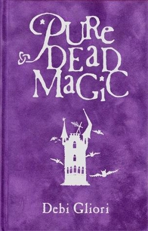 Cover of Pure Dead Magic by Debi Gliori.